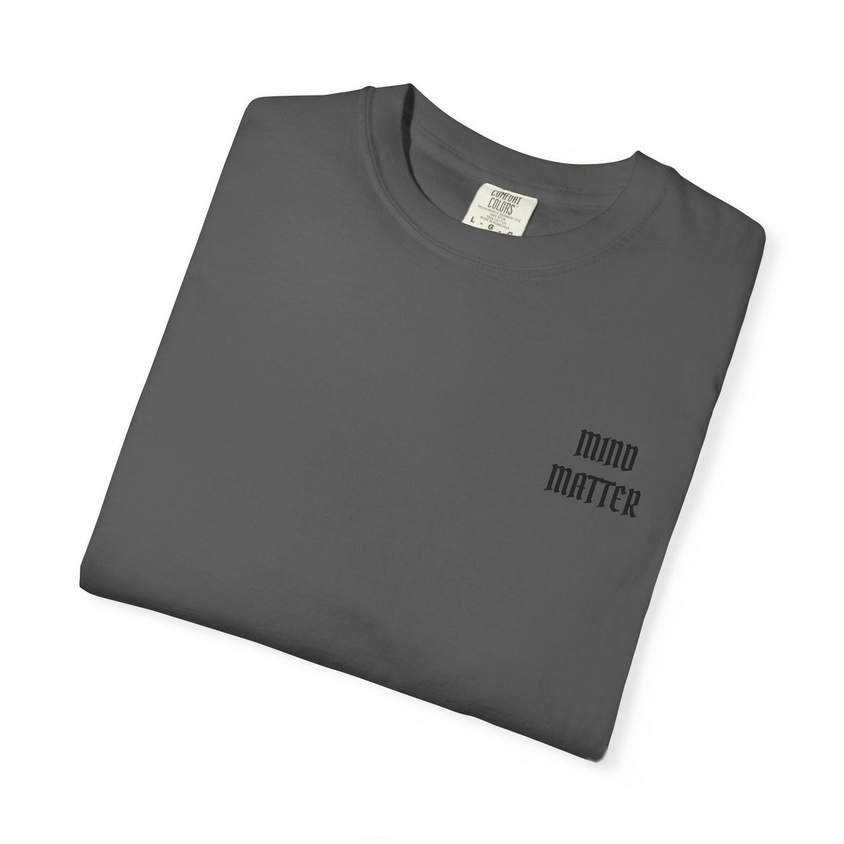 Mind Over Matter Garment-Dyed T-shirt