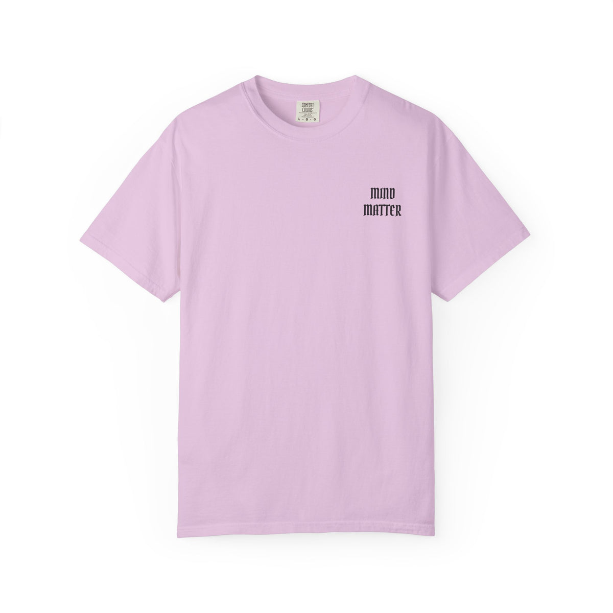 Mind Over Matter Garment-Dyed T-shirt