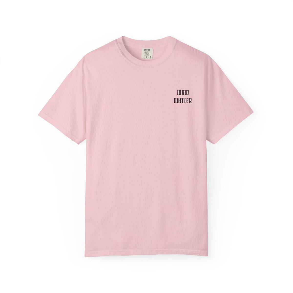 Mind Over Matter Garment-Dyed T-shirt
