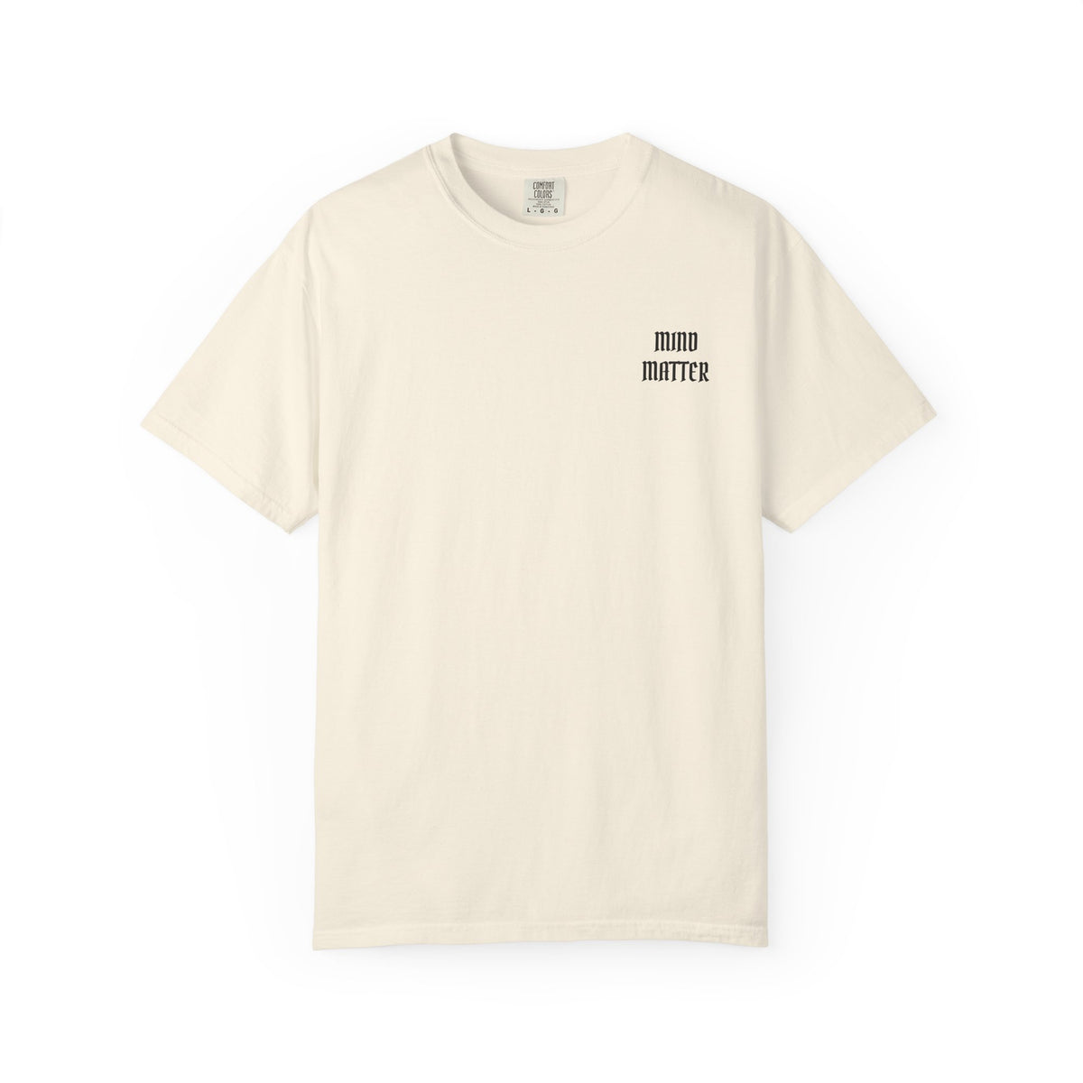 Mind Over Matter Garment-Dyed T-shirt