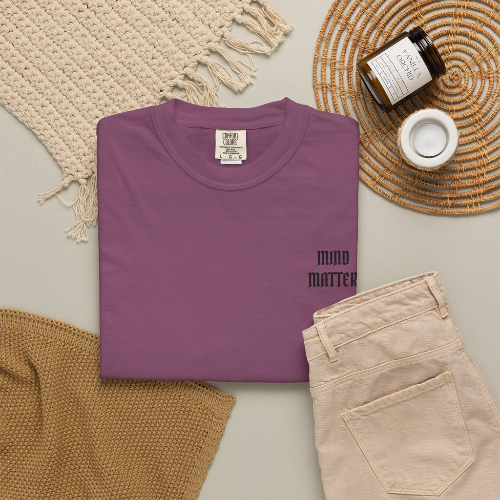 Mind Over Matter Garment-Dyed T-shirt