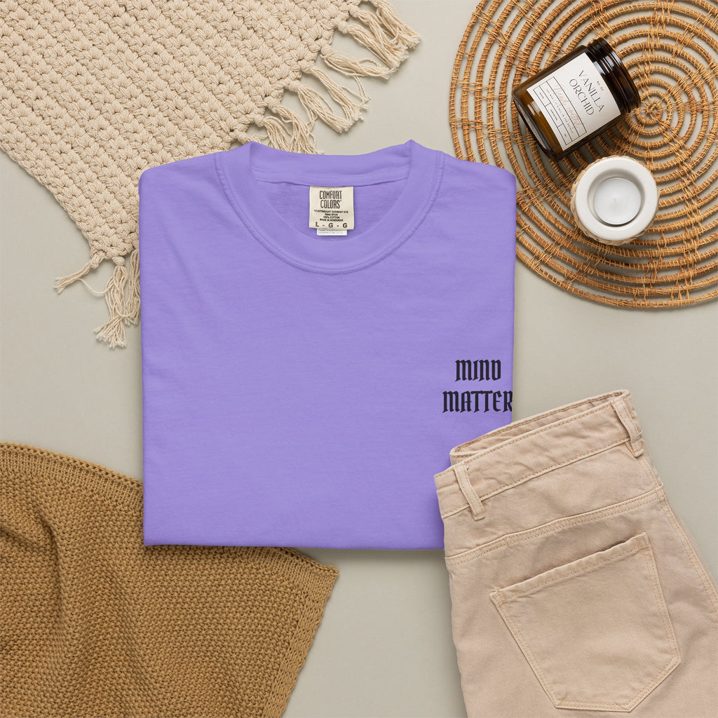 Mind Over Matter Garment-Dyed T-shirt