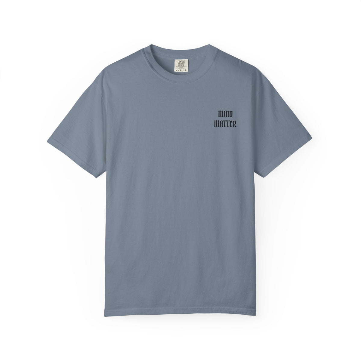 Mind Over Matter Garment-Dyed T-shirt