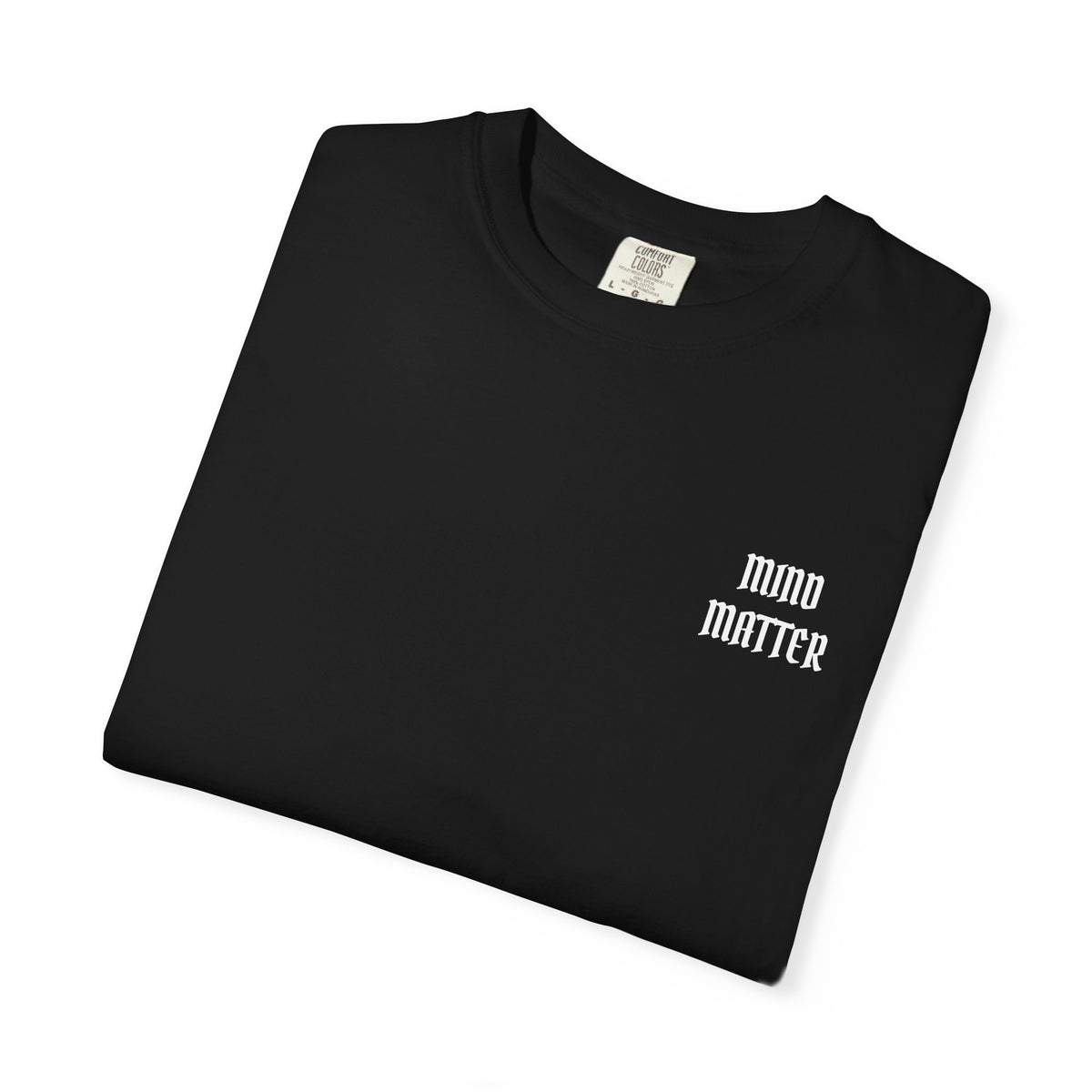 Mind Over Matter Garment-Dyed T-shirt