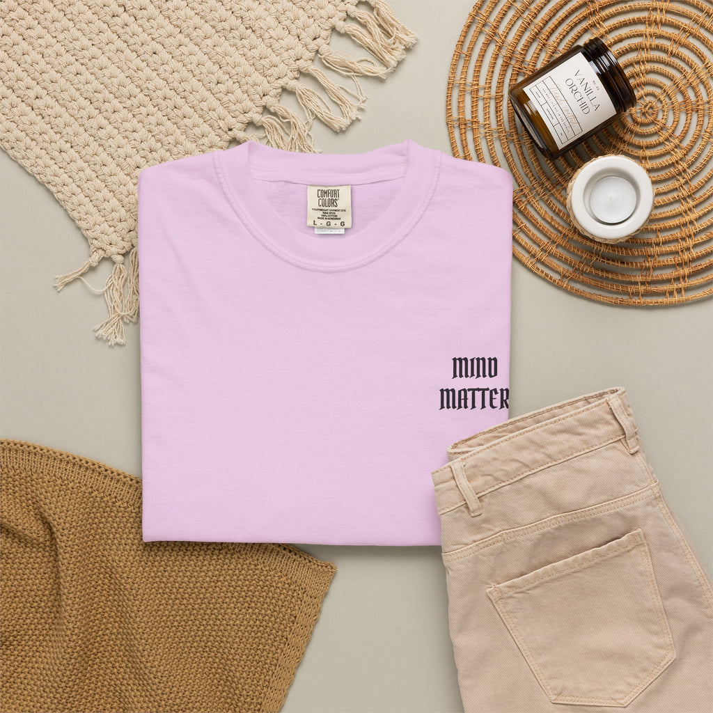 Mind Over Matter Garment-Dyed T-shirt