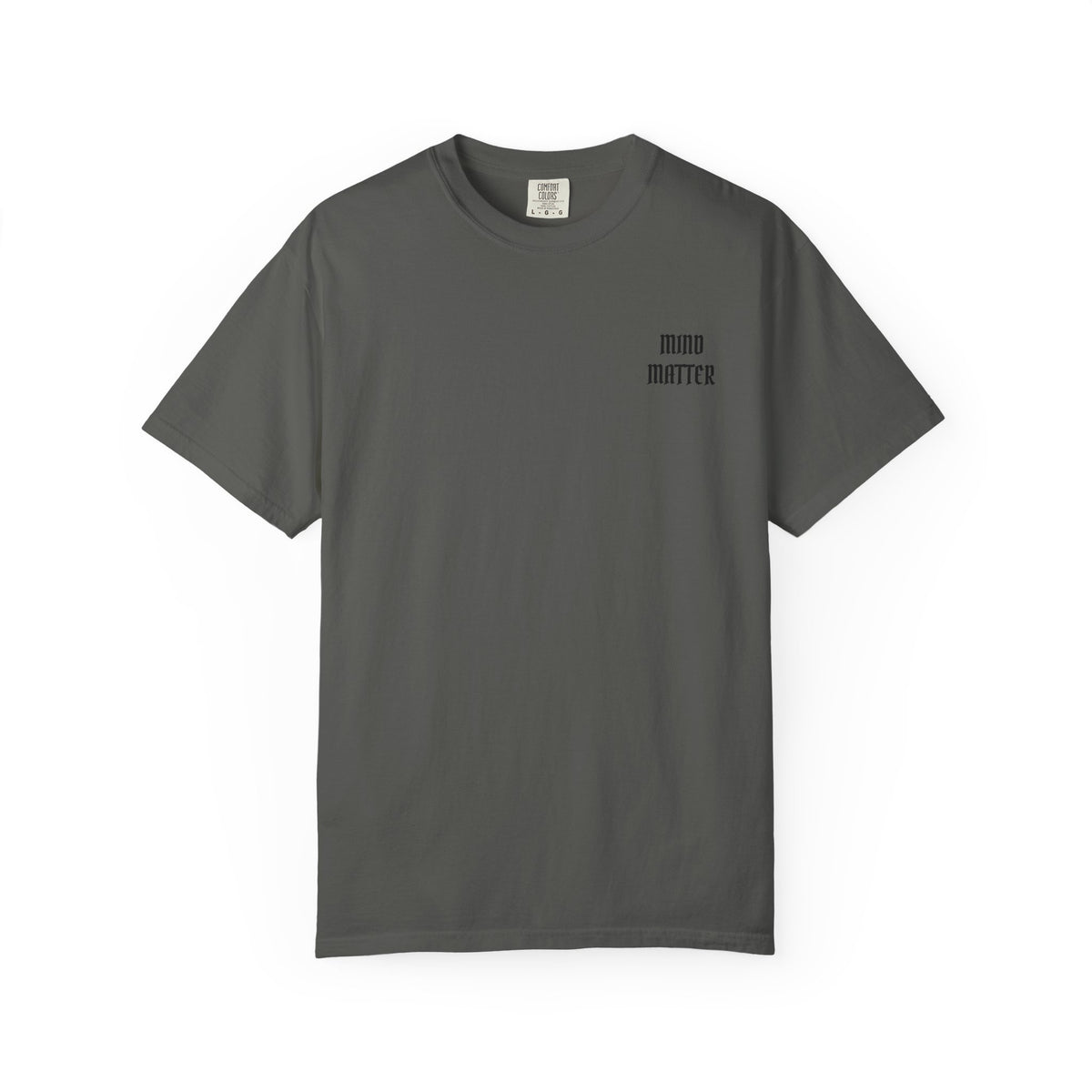 Mind Over Matter Garment-Dyed T-shirt