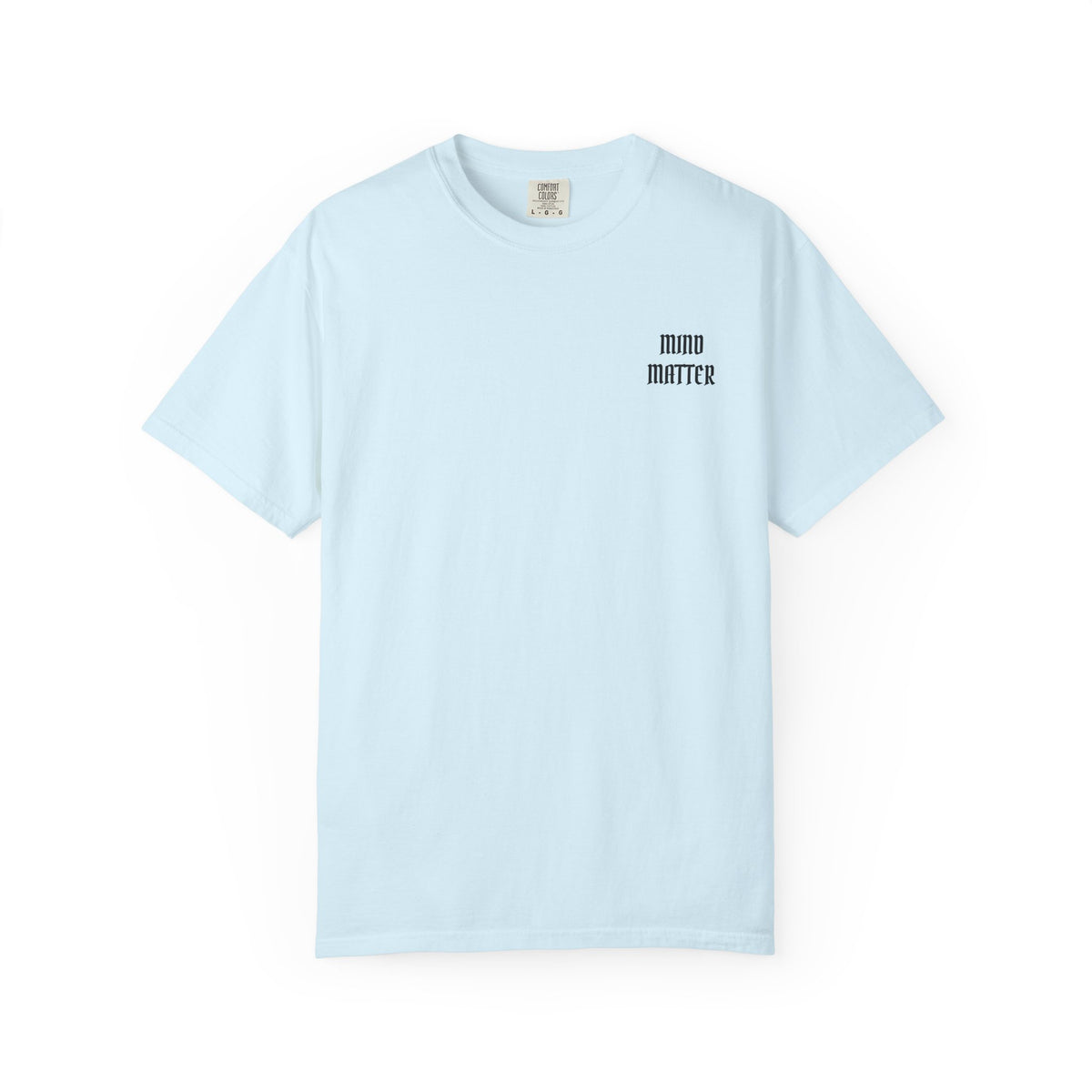 Mind Over Matter Garment-Dyed T-shirt
