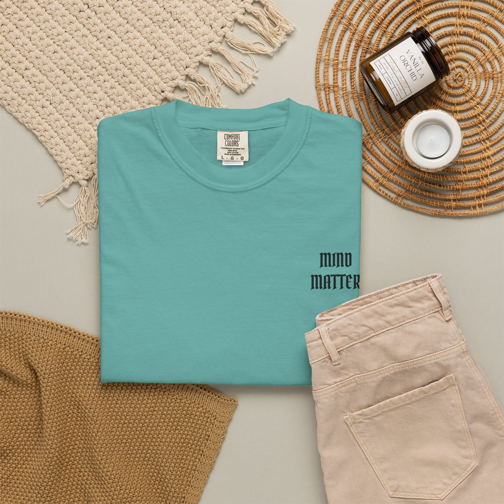 Mind Over Matter Garment-Dyed T-shirt
