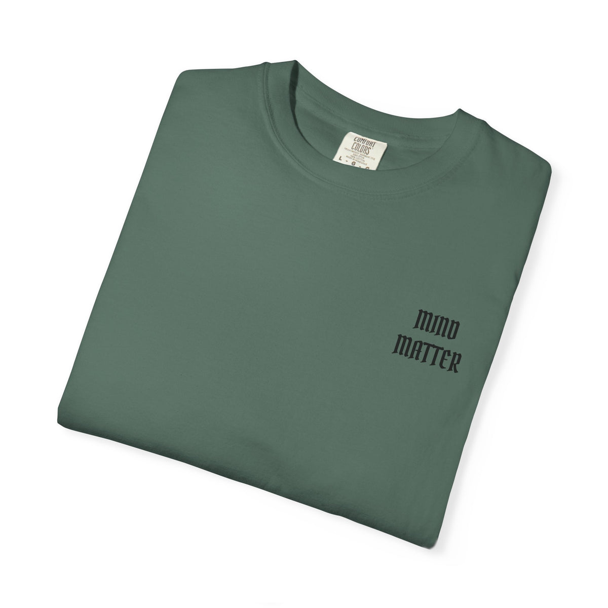 Mind Over Matter Garment-Dyed T-shirt