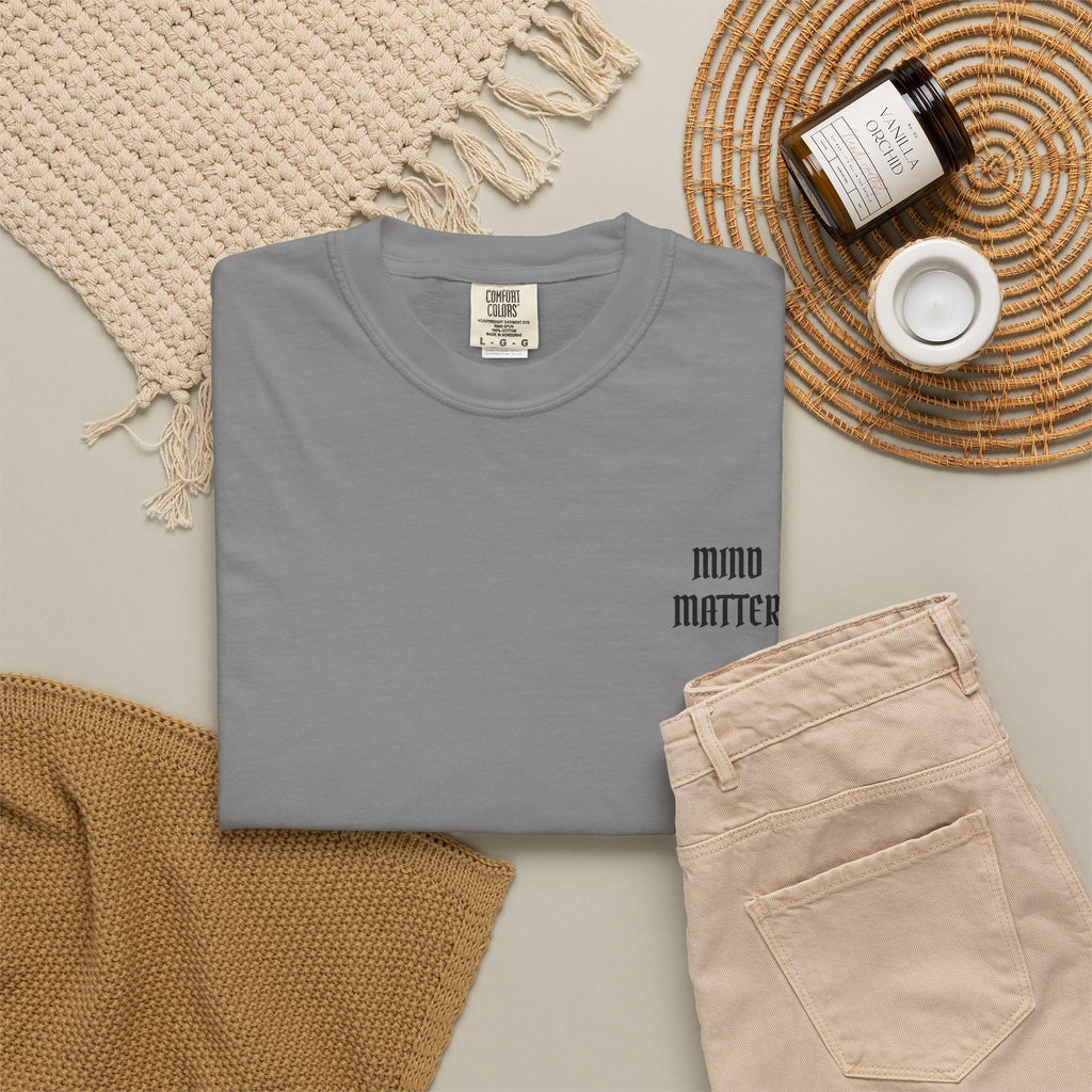Mind Over Matter Garment-Dyed T-shirt